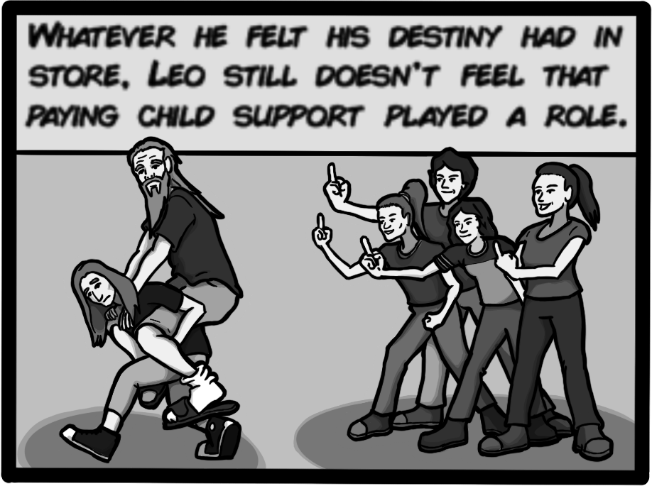 Whatever he felt his destiny had in store, Leo still doesn't feel that paying child support played a role.