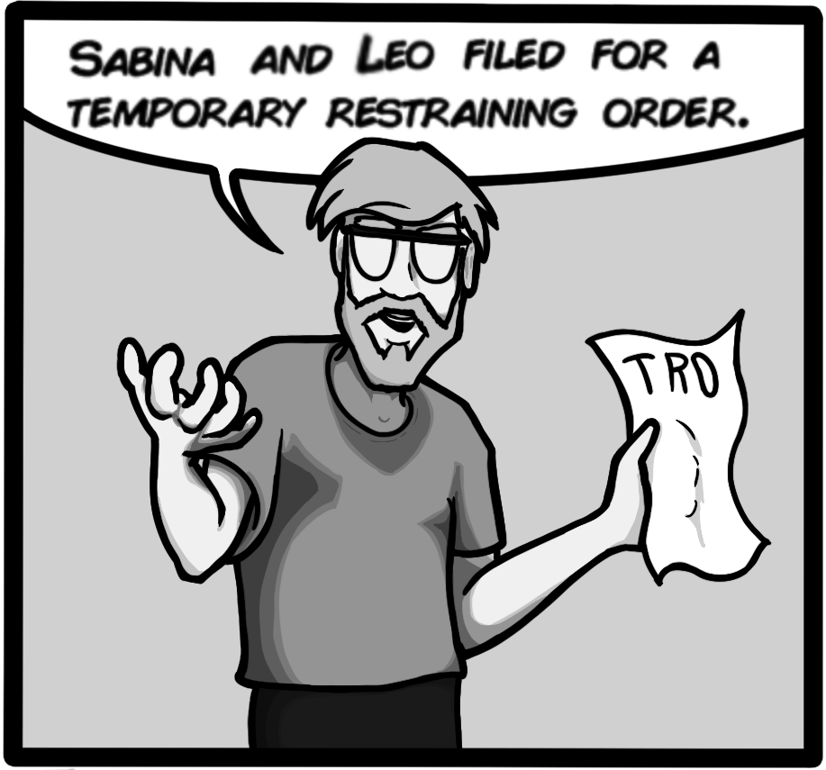 Sabina and Leo filed for a temporary restraining order.